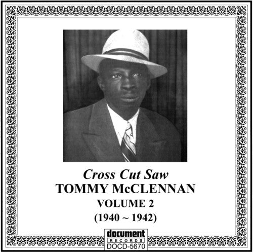 Mcclennan,tommy - Complete Recorded Works Vol. 2: Cross Cut Saw - Music CD