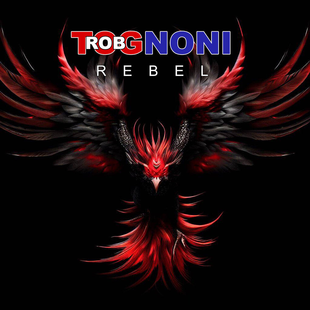 Tognoni, Rob - Rebel [CD]