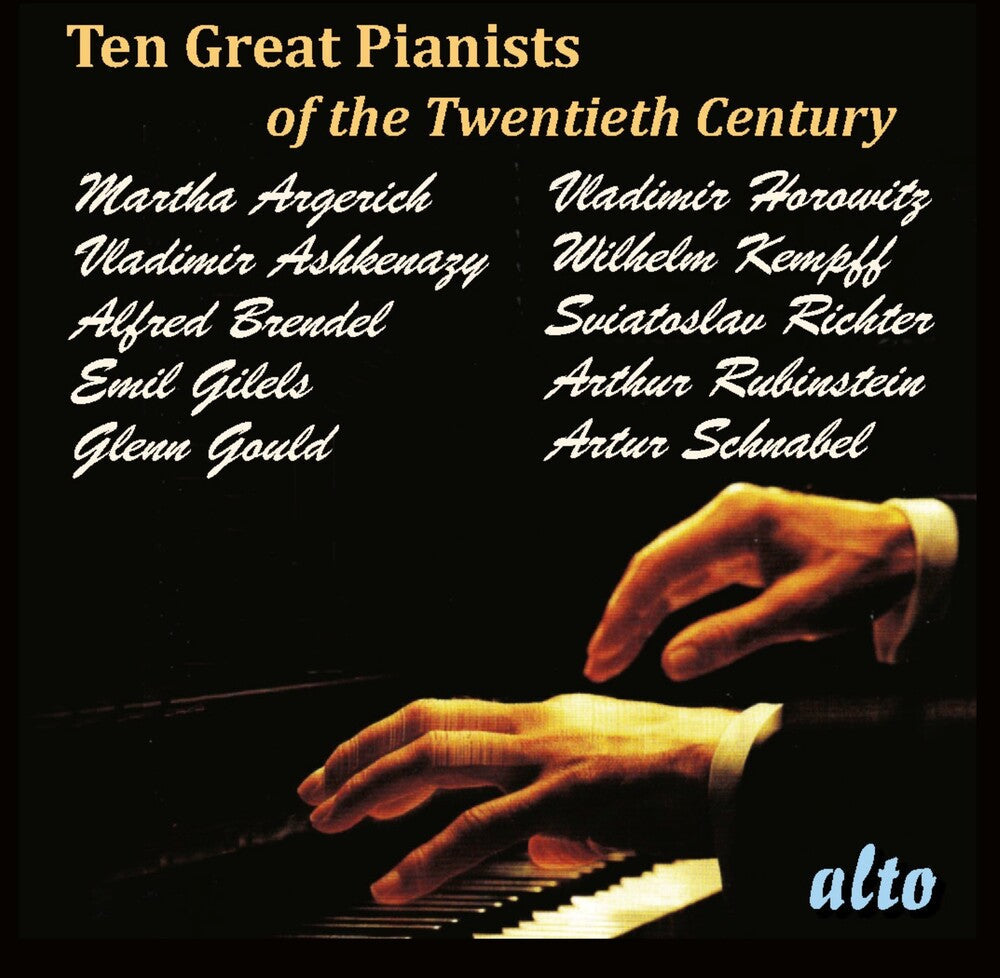 Ten Great Pianists Of The Twentieth Century / Var - Ten Great Pianists Of The Twentieth Century / Var [CD]