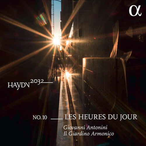 Haydn / Mozart / Antonini - Haydn 2032 - Les Heures Du Jour, Vol. 10 - Music CD