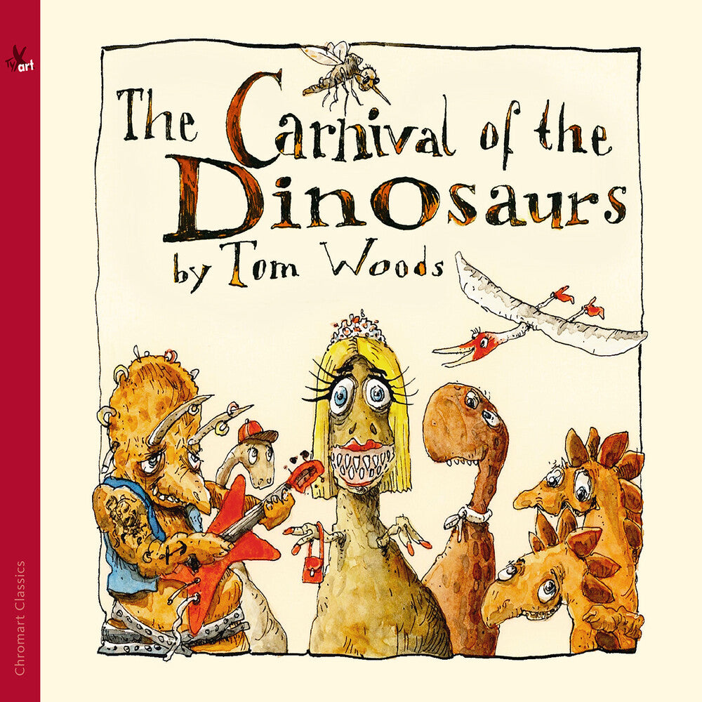 Woods / Kempf / Teear - Carnival Of The Dinosaurs (A Musical Fairytale) Music CD