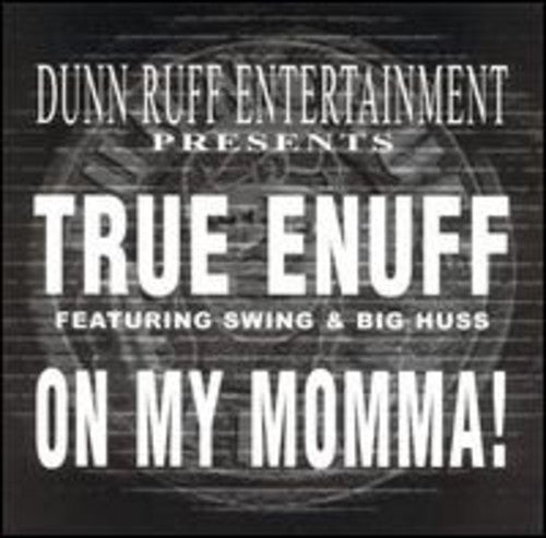 True Enuff - On My Momma [12" Vinyl]
