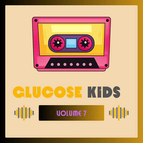Glucose Kids Vol. 7 / Various - Glucose Kids Vol. 7 / Various - Music CD
