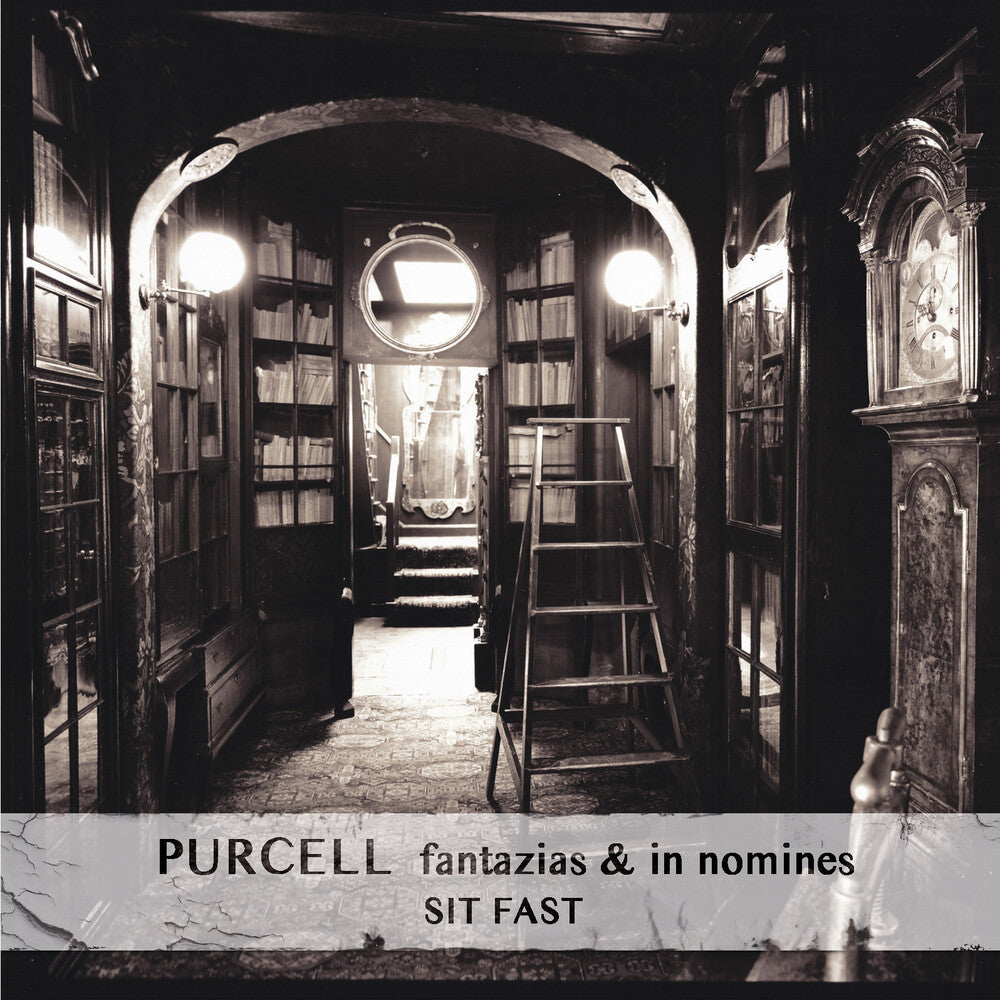 Purcell / Sit Fast - Fantazias & In Nomines [CD]