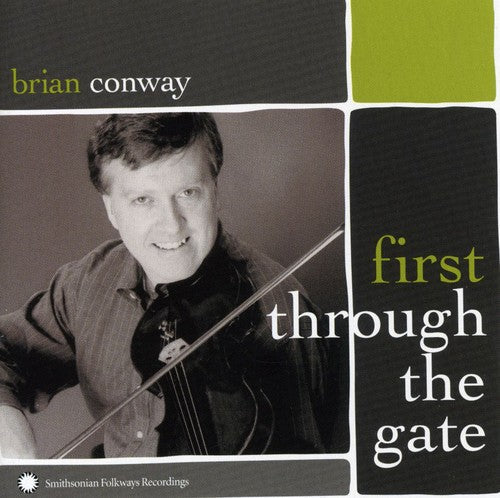 Brian Conway - First Through The Gate: Irish-American Fiddle Master Music CD