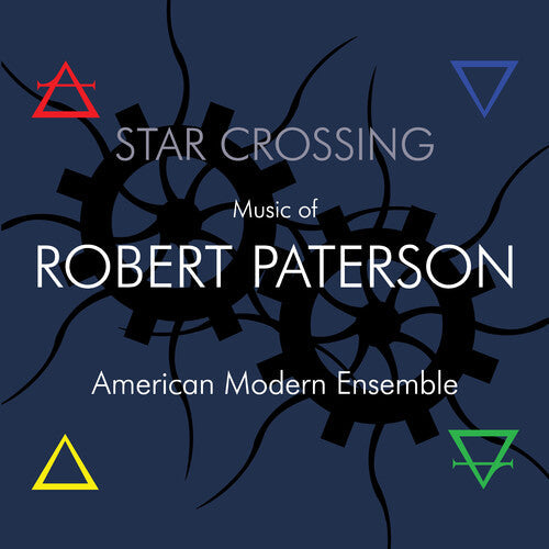 American Modern Ensemble - Star Crossing: Music Of Robert Paterson - Music CD