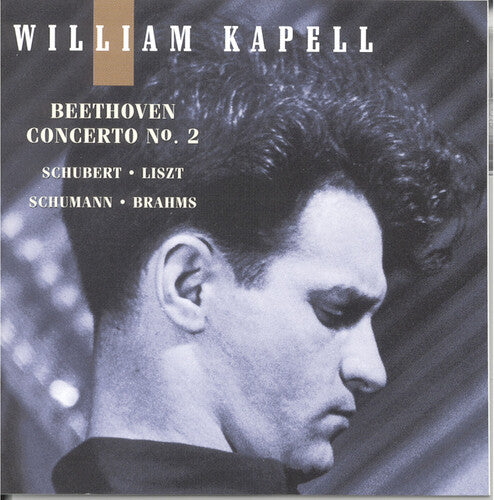 Beethoven / Schubert / Liszt / Kapell,william - Volume 6: Concerto 2 Op 19 In B Flat - Music CD