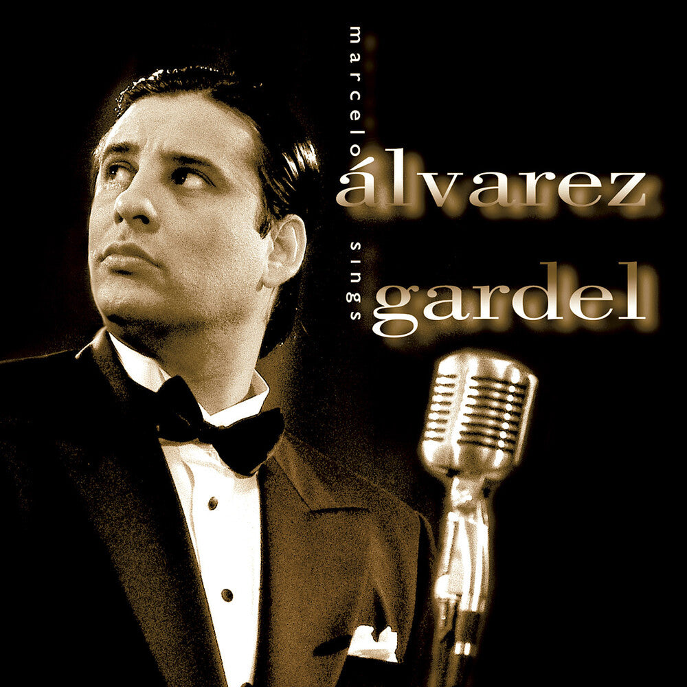 Marcelo Ãlvarez - Marcelo Alvarez Sings Gardel [CD]