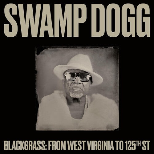 Swamp Dogg - Blackgrass: From West Virginia To 125th St - Vinyl Record