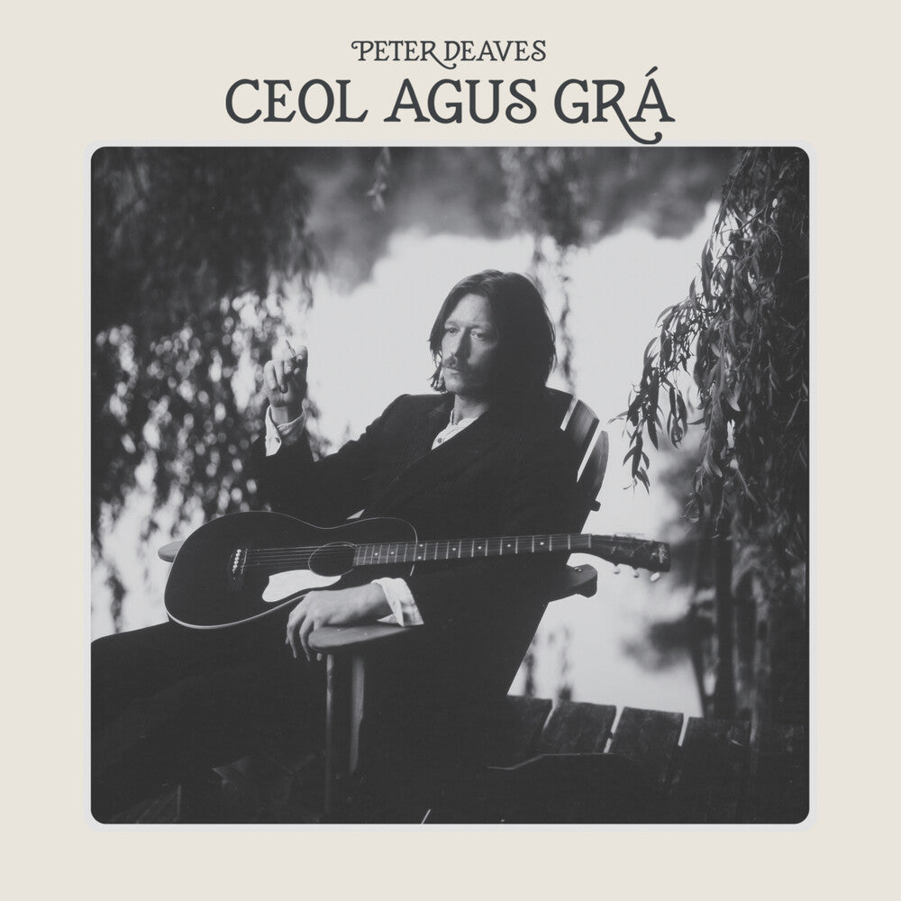 Peter Deaves - Ceol Agus Gra Music CD