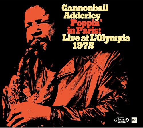 Adderley,cannonball - Poppin In Paris: Live At L'olympia 1972 - Music CD