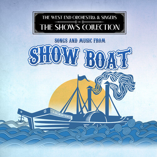 West End Orchestra & Singers - Performing Songs & Music From Show Boat - Music CD