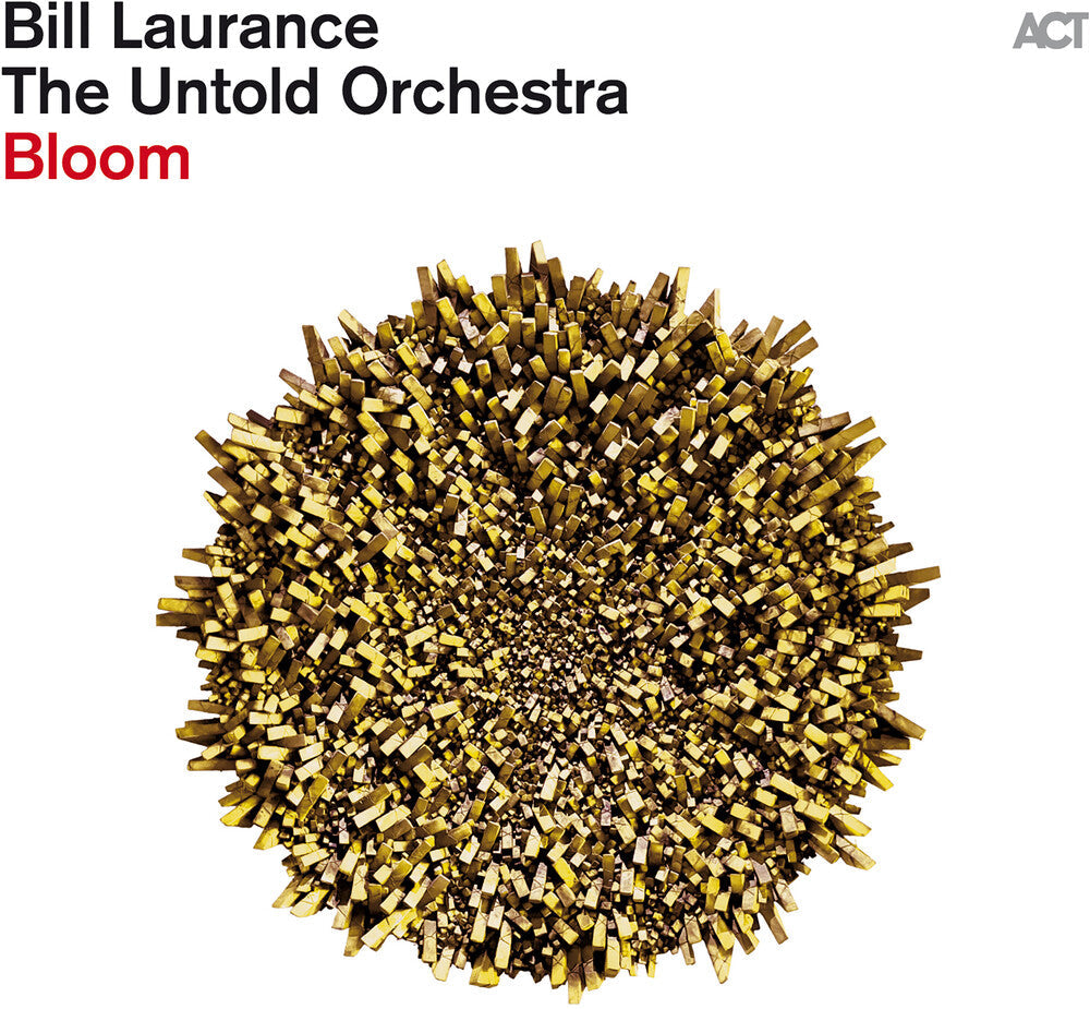 Bill Laurance  & The Untold Orchestra - Bloom Music CD