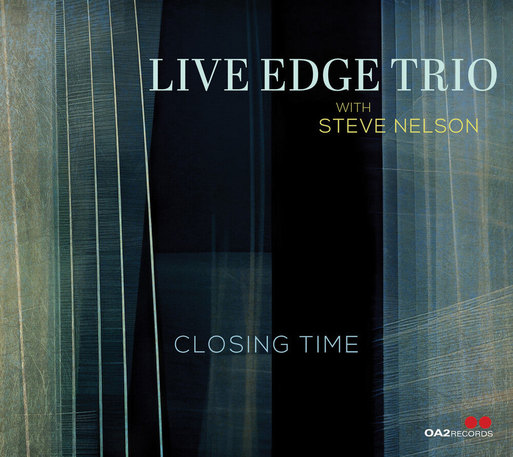 Live Edge Trio With Steve Nelson - Closing Time Music CD