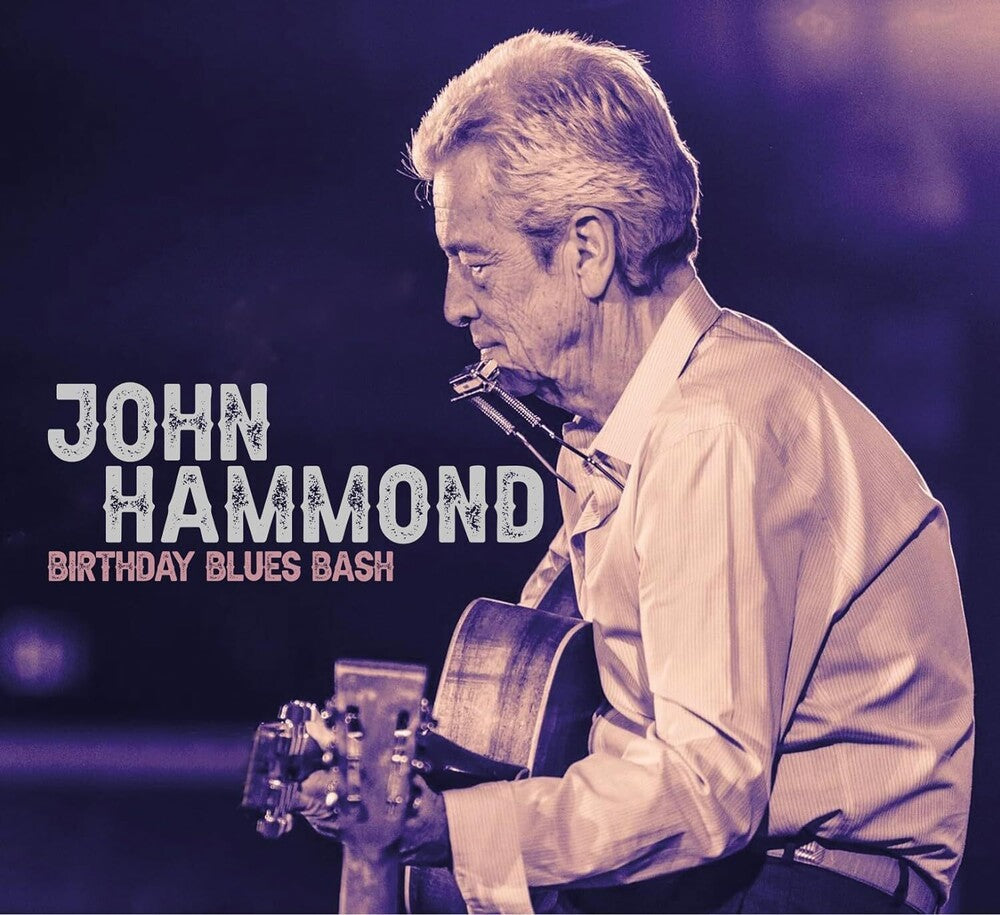 John Hammond - Birthday Blues Bash Music CD
