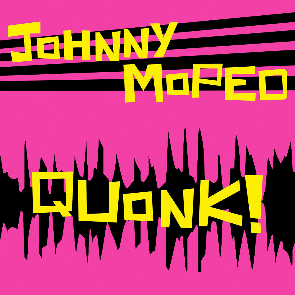 JOHNNY MOPED - Quonk [LP] Vinyl Record