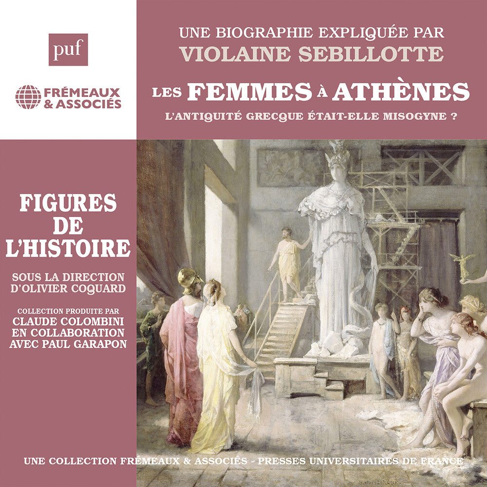 Violaine Sebillotte - Seles Femmes A Athenes - Lantiquite Grecque [CD]