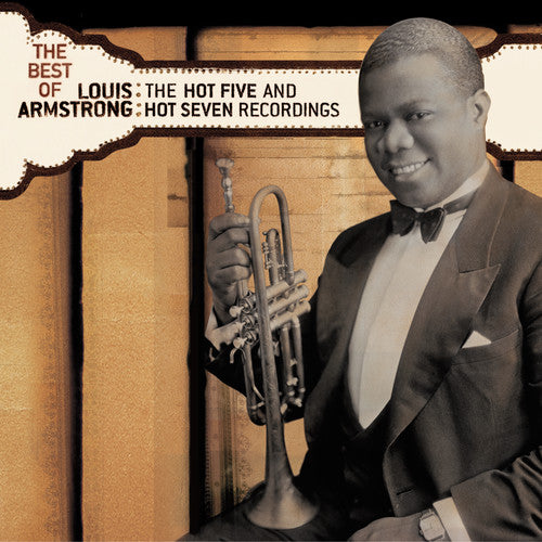 Louis Armstrong - Best Of The Hot 5 & Hot 7 Recordings - Music CD