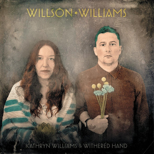 Kathryn Williams  & Withered Hand - Wilson Williams (Uk) [LP] Vinyl Record