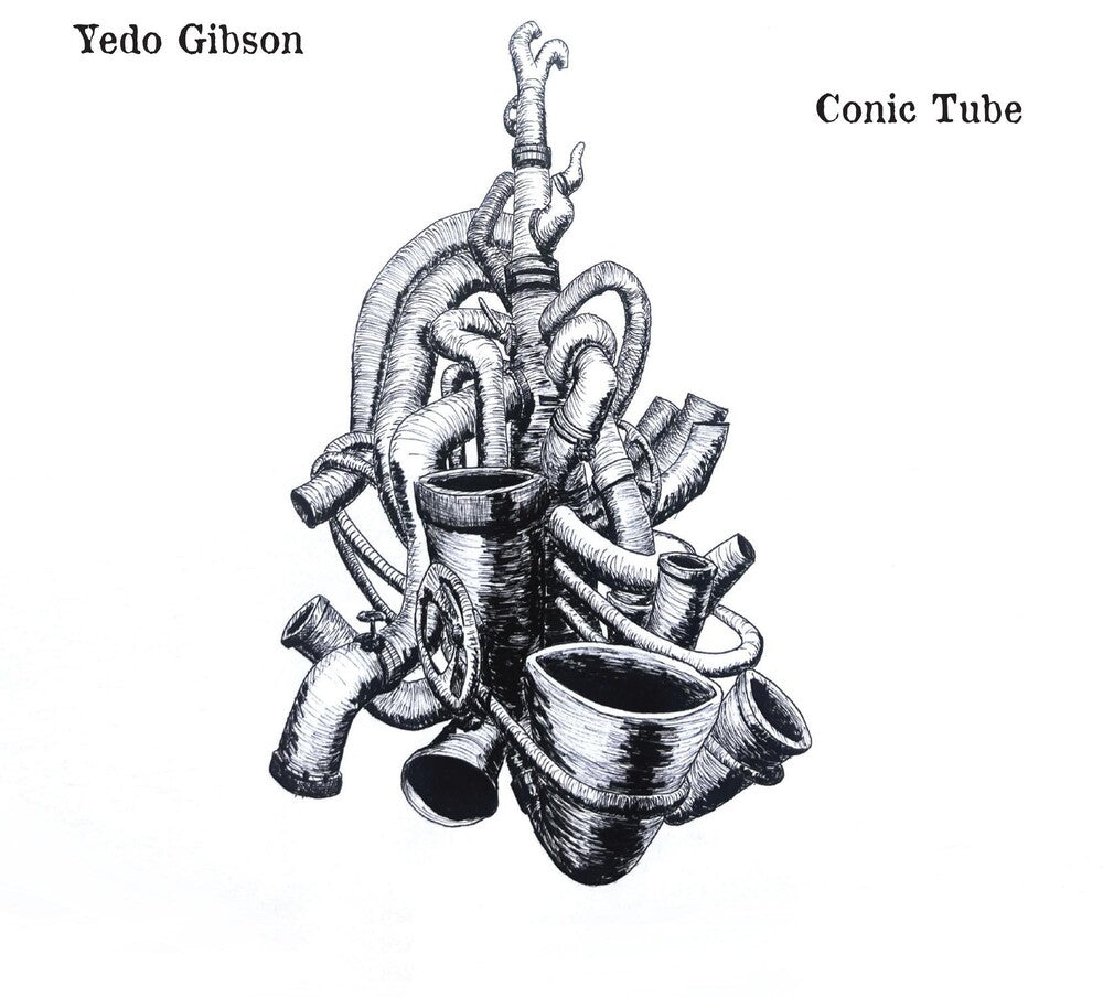 Yedo Gibson - Conic Tube [CD]