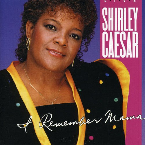 Shirley Caesar - I Remember Mama [CD]