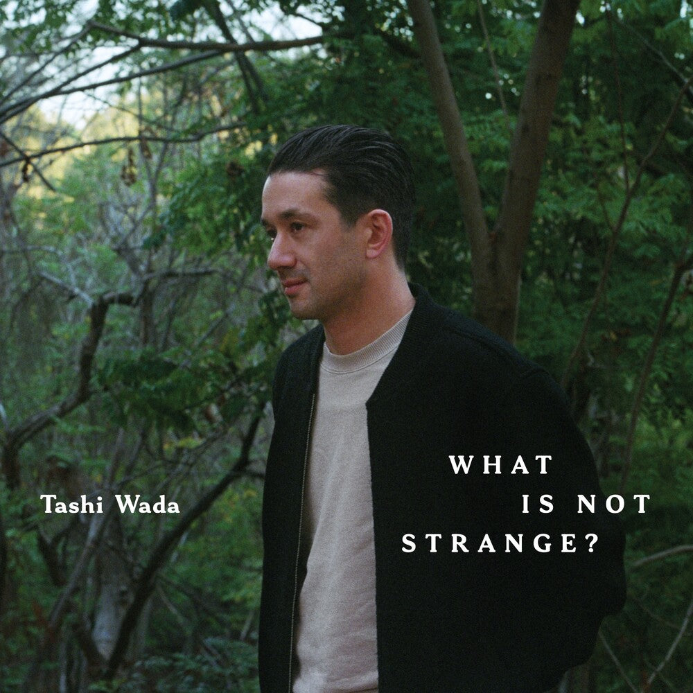 Tashi Wada - What Is Not Strange [LP] Vinyl Record