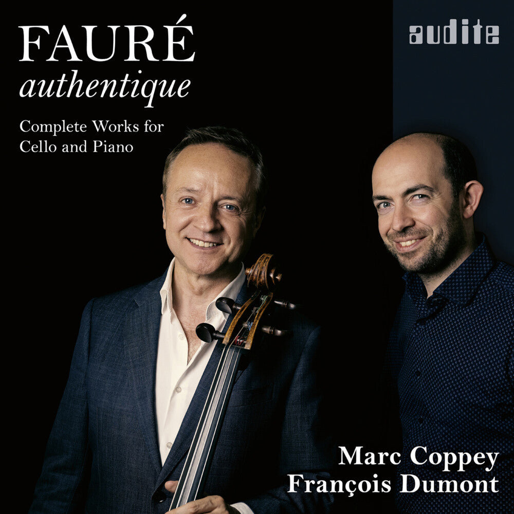 Faure / Coppey / Dumont - Faure Authentique - Complete Works For Cello Music CD