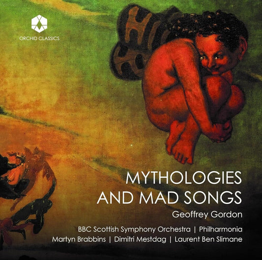 Gordon / Slimane / Philharmonia Orchestra - Mythologies & Mad Songs [CD]