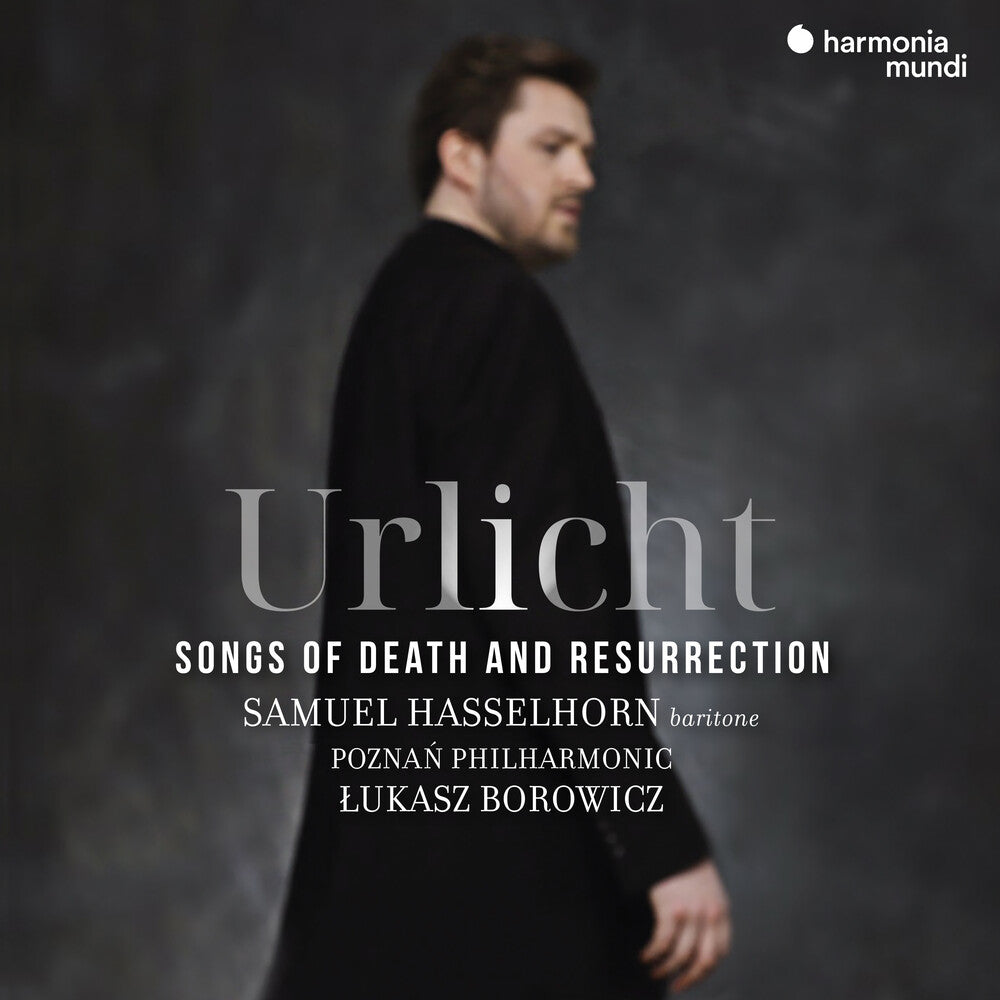 Samuel Hasselhorn  / Poznan Philharmonic - Urlicht Songs Of Death & Resurrection [CD]