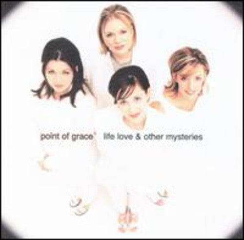 Point Of Grace - Life Love & Other Mysteries - Music CD