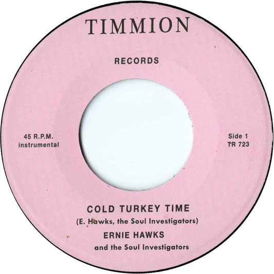 Ernie Hawks  & The Soul Investigators - Cold Turkey Time/Trackin' Down [7" Vinyl]