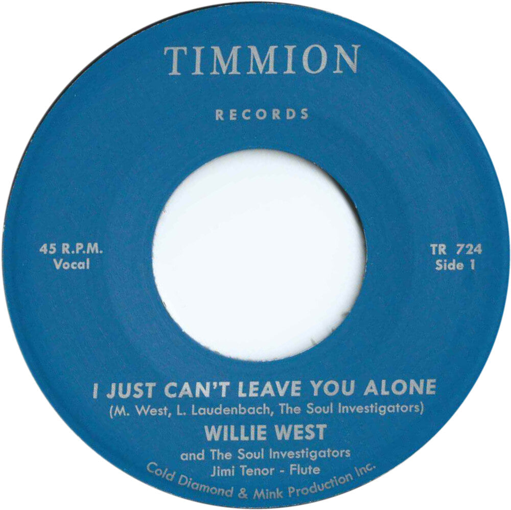 Willie West  & The Soul Investigators - Just Can't Leave You Alone [7" Vinyl]