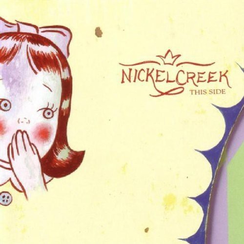 Nickel Creek - This Side - Music CD