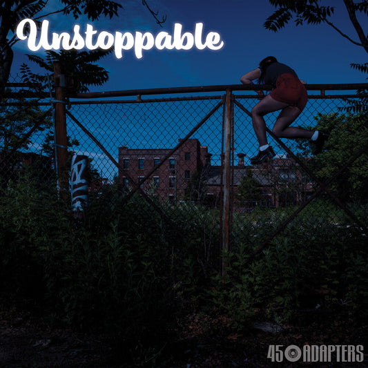 45 Adapters - Unstoppable [LP] Vinyl Record
