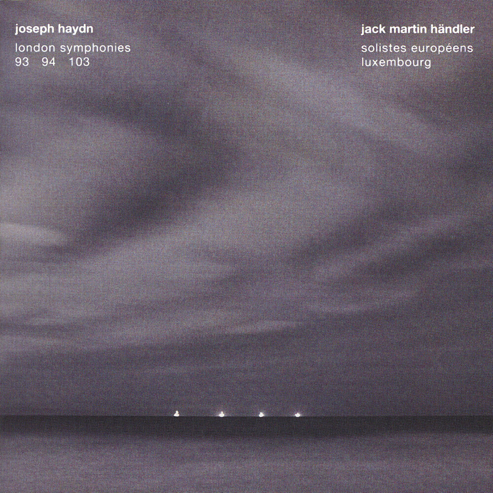 Jack Martin HÃ¤ndler - London Symphonies 93 94 103: Music For You [Remastered]