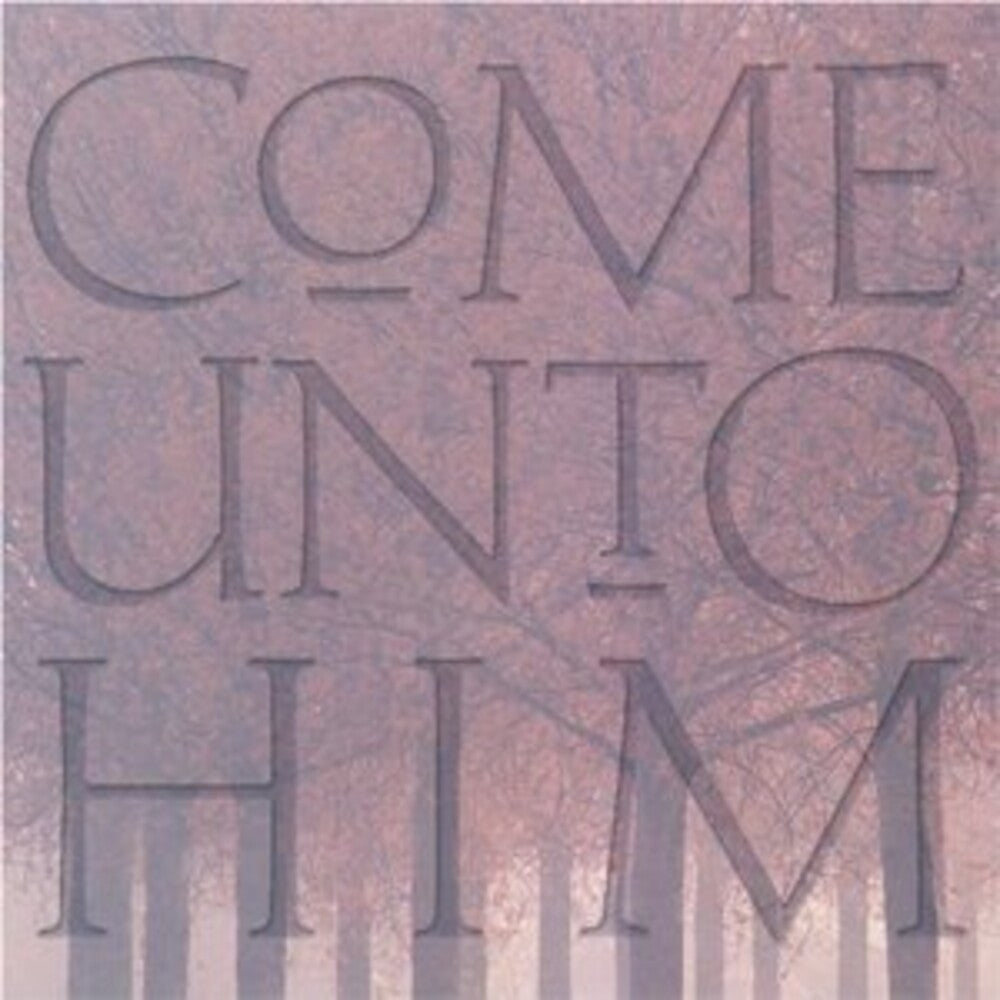 Byu Young Ambassadors - Come Unto Him [CD]
