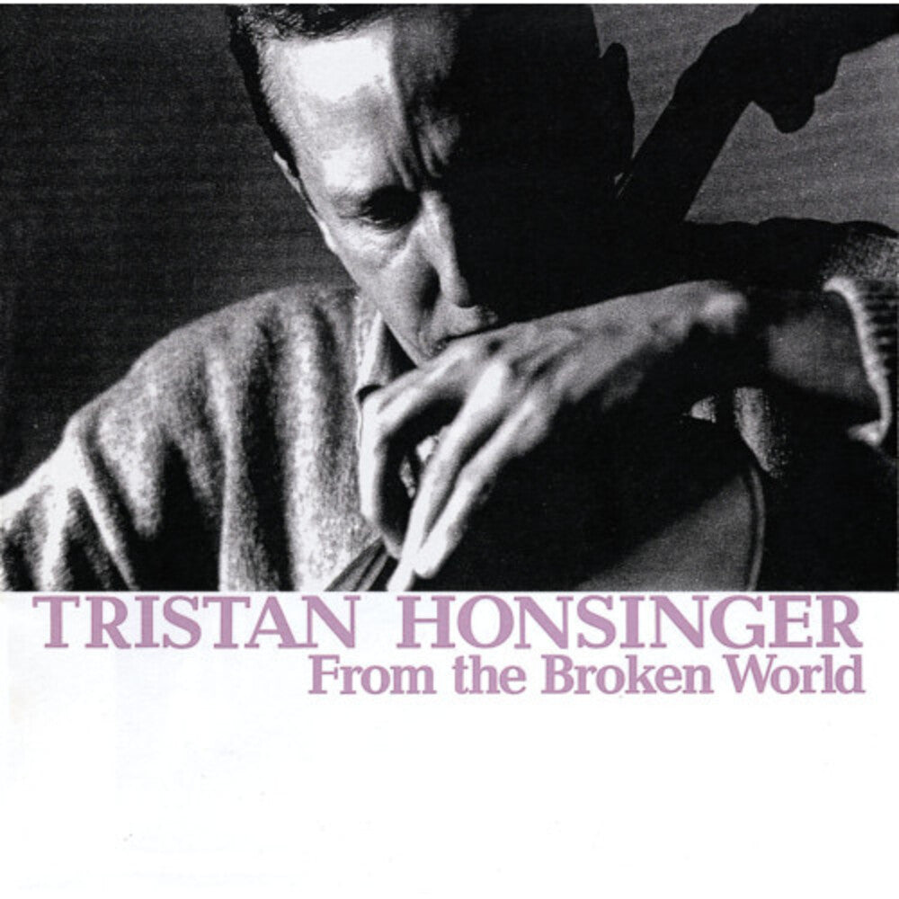 Tristan Honsinger - From The Broken World Music CD
