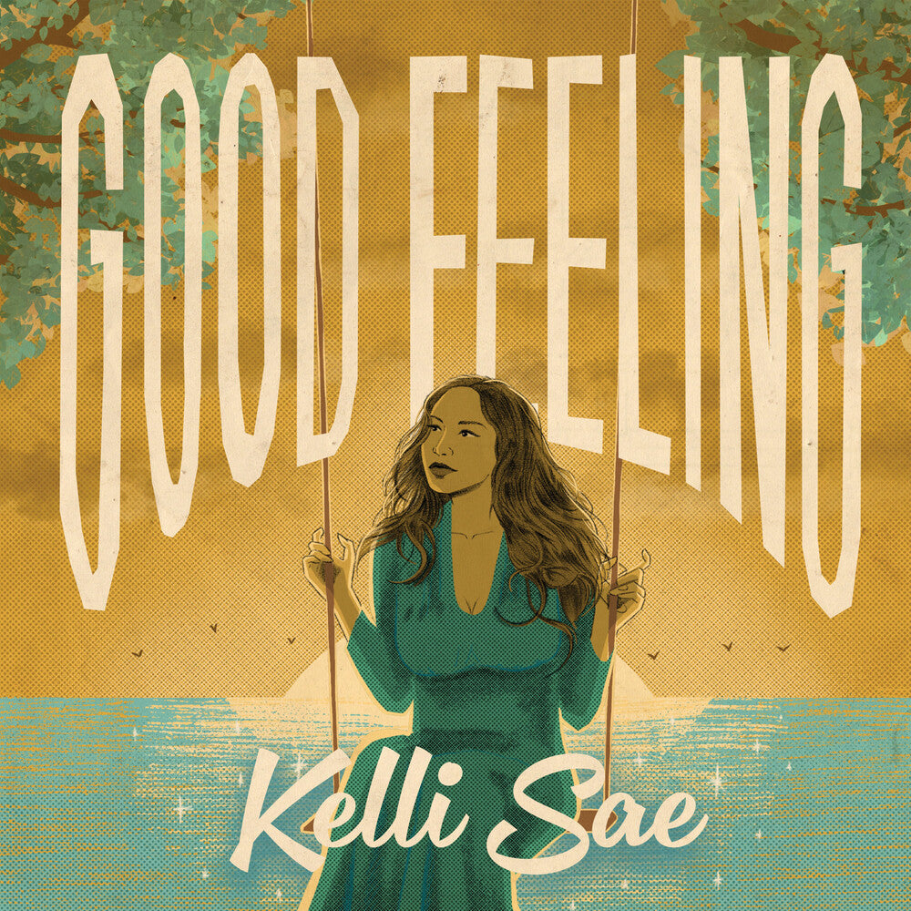 Kelli Sae - Good Feeling [Limited Edition]