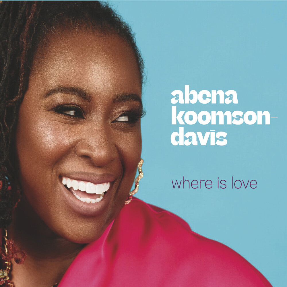 Koomsom-Abena Davis - Where Is Love Music CD
