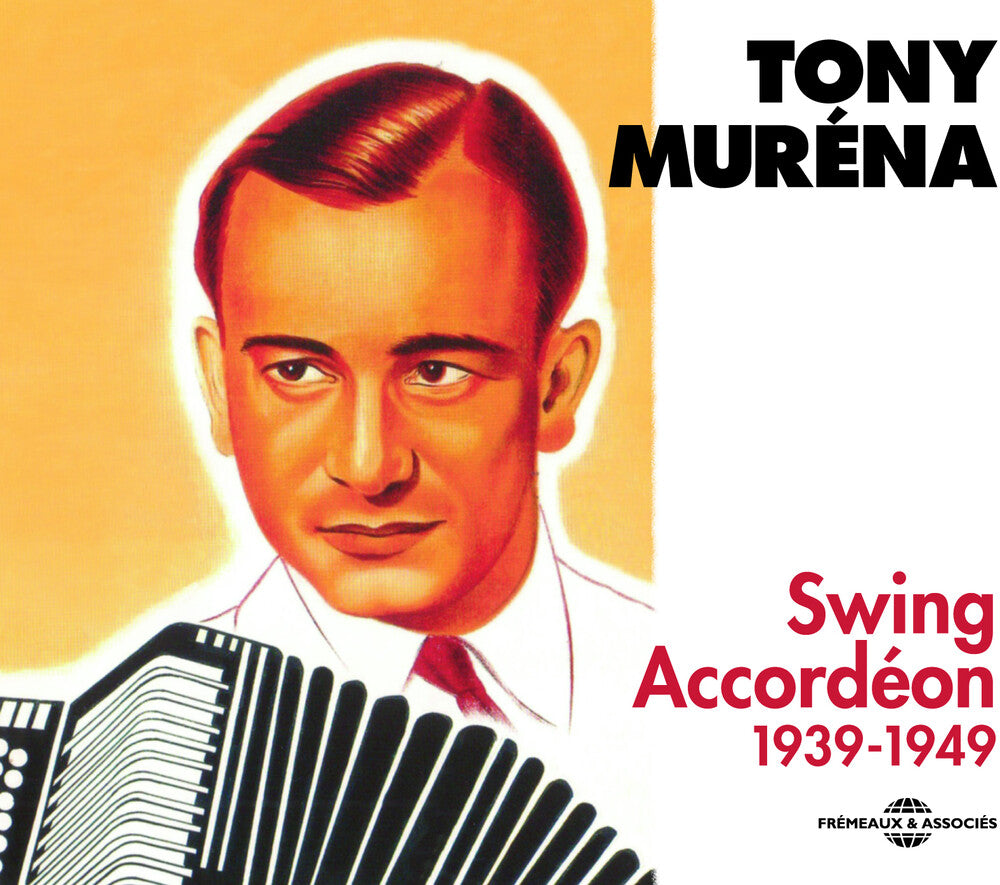 Tony Murena - Swing Accordeon 1939-49 [CD]