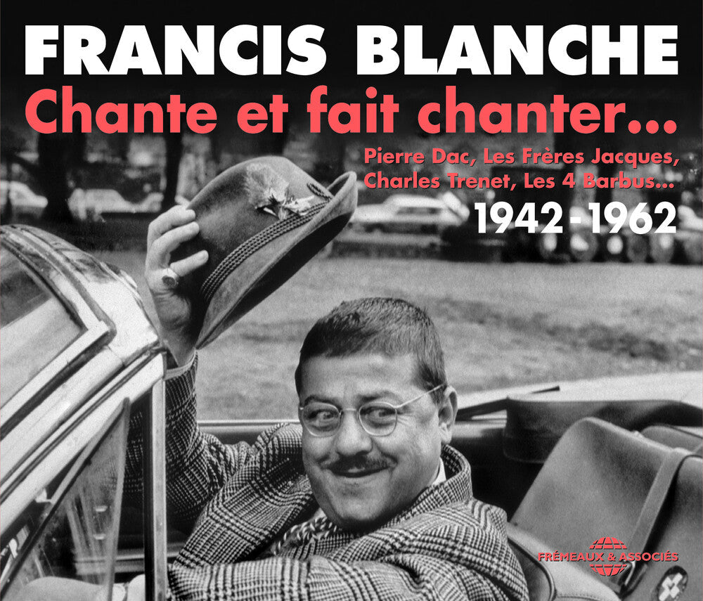 Francis Blanche - Chante Et Fait Chanter [CD]