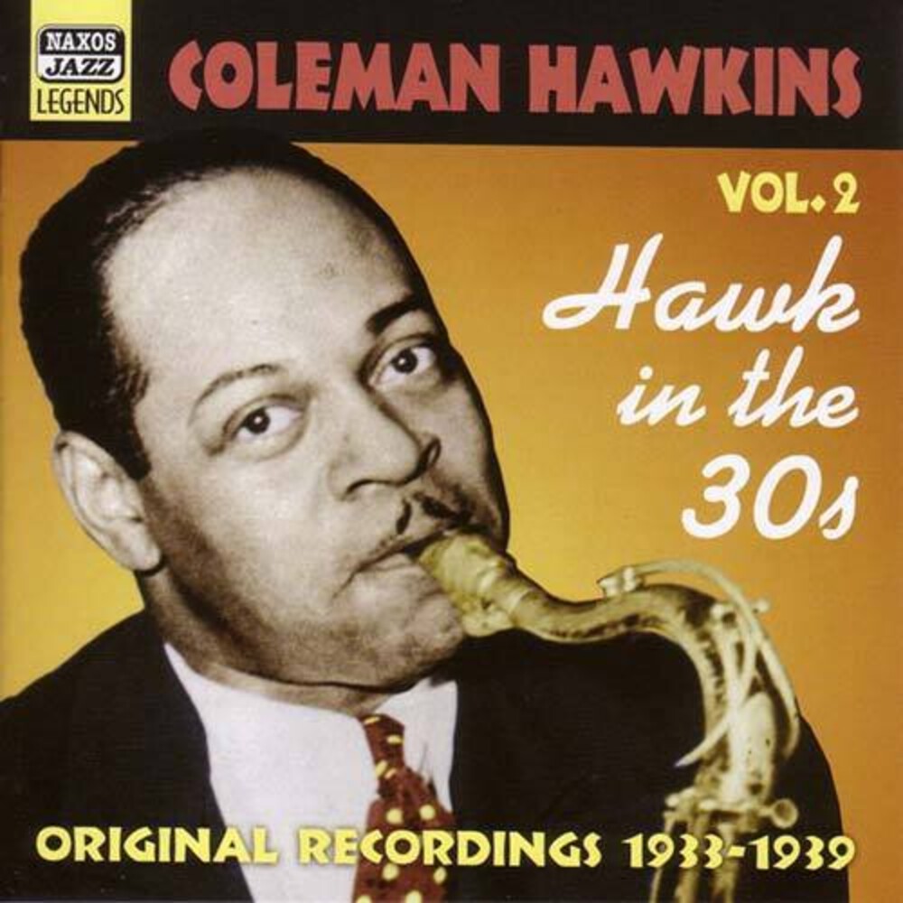 Coleman Hawkins - Vol. 2-Hawk In The 30's [Import]
