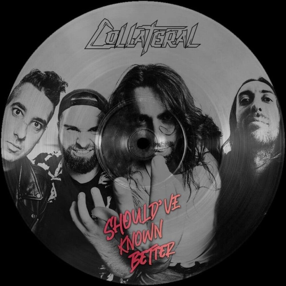 Collateral - Should've Known Better - Picture Disc (Pict) (Uk) [LP] Vinyl Record