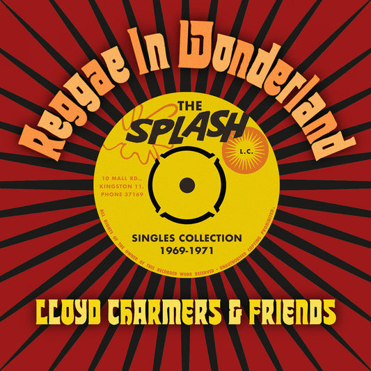 Lloyd Charmers  & Friends - Reggae In Wonderland The Splash Singles 1968-1973 [CD]