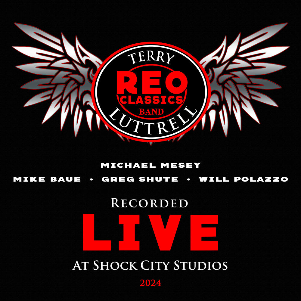 Reo Classics Band / Feat Terry Luttrell - Recorded Live At Shock City Studios [CD]