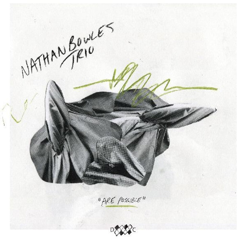Nathan Bowles Trio - Are Possible [Digipak]