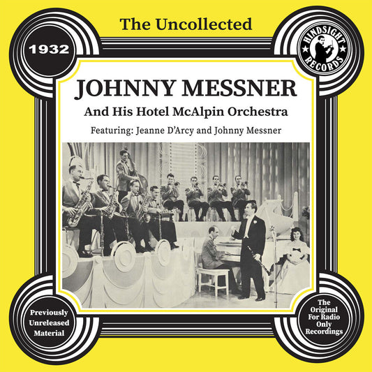 Johnny Messner  & His Hotel Mcalpin Orchestra - Uncollected: Johnny Messner & His Hotel 1932 (Mod) [CD]