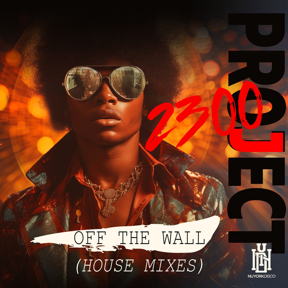 Project 2300 - Off The Wall (House Mixes) (Mod) [CD]