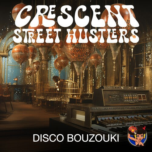 Crescent Street Hustlers - Disco Bouzouki - Music CD