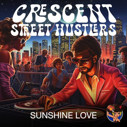 Crescent Street Hustlers - Sunshine Love - Music CD